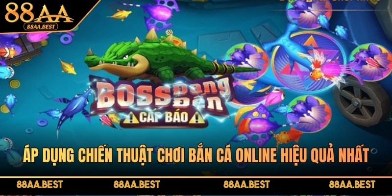 Chiến thuật chơi bắn cá online thắng lớn từ cao thủ 88AA 4 Áp dụng chiến thuật chơi bắn cá online hiệu quả nhất để hốt trọn giải thưởng