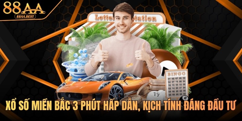 Xổ số miền Bắc 3 phút tại 88aa